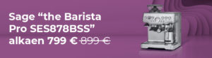 Sage „The Barista Pro™ SES878BSS“ 799 Eur