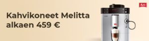 Kahvikoneet Melitta alkaen 459 €