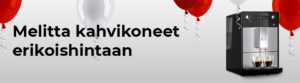 Melitta kahvikoneet erikoishintaan