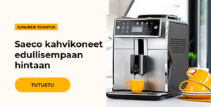 Saeco kahvikoneet edullisempaan hintaan