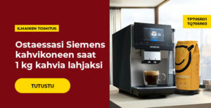 Ostaessasi Siemens kahvikoneen saat 1 kg kahvia lahjaksi