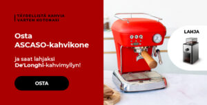 "Osta ASCASO-kahvikone ja saat lahjaksi De'Longhi-kahvimyllyn!"
