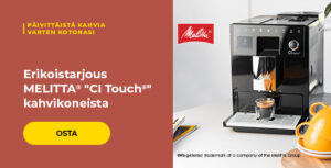 Erikoistarjous MELITTA® "CI Touch®" kahvikoneista