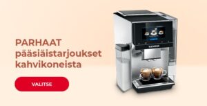 PARHAAT pääsiäistarjoukset kahvikoneista