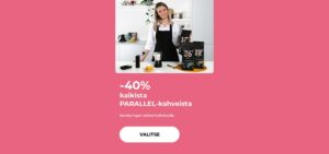 -40% kaikista PARALLEL-kahveista