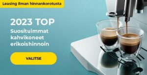 Suosituimmat kahvikoneet erikoishinnoin