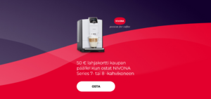 "50 € lahjakortti kaupan päälle! Kun ostat NIVONA Series 7- tai 8 -kahvikoneen"