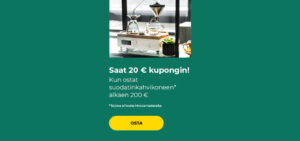 Saat 20 € kupongin! Kun ostat suodatinkahvikoneen* alkaen 200 €