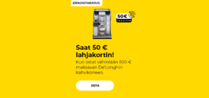 "Saat 50 € lahjakortin! Kun ostat vähintään 500 € maksavan De'Longhin kahvikoneen."