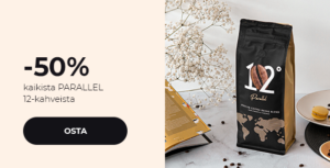 -50 % kaikista PARALLEL 12 -kahveista