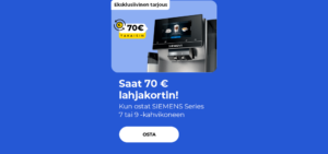 "Saat 70 € lahjakortin! Kun ostat SIEMENS Series 7 tai 9 -kahvikoneen"